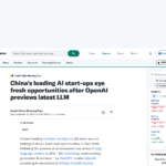 中国を代表するAIスタートアップ企業は、OpenAIが最新のLLMをプレビューした後、新たな機会に注目している