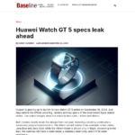 Huawei Watch GT 5のスペックがリークされる