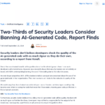 セキュリティリーダーはAI生成コードの禁止を検討