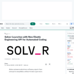 Solver が自動コーディング用の新しい Elastic Engineering API を搭載してリリース