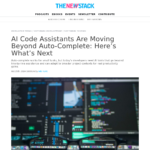 AI コード アシスタントはオートコンプリートを超えて進化しています: 次はこれです – The New Stack