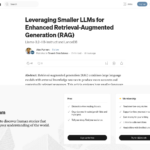 強化された検索拡張生成 (RAG) のための小規模 LLM の活用 | Alex Punnen 著 | 2024 年 10 月 | Towards Data Science