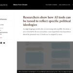 研究者らは、AI ツールを特定の政治イデオロギーを反映するように調整する方法を示している | ブラウン大学
