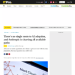 AI 導入への道はひとつではなく、Anthropic はあらゆる道筋を描いています | ITPro