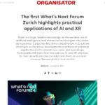 第1回What's Next Forum Zurichでは、AIとXRの実用的なアプリケーションが紹介されました – 主催者