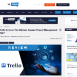 Trello レビュー: 究極のカンバン プロジェクト管理アプリ? – UC Today
