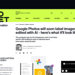 Google フォト、AI で編集した画像にラベルを付ける予定 – ラベルの表示は次のようになります | ZDNET