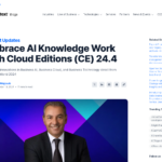 Cloud Editions (CE) 24.4 で AI ナレッジワークを活用する – OpenText ブログ