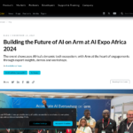 AI Expo Africa 2024 で Arm 上で AI の未来を構築 – Arm ニュースルーム