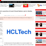 HCLTech、ロンドンのノイダにAIとクラウドネイティブのラボを開設