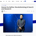 Saltlux の Goover: 高度な洞察による AI 検索とリサーチの変革 – 더밀크 | The Miilk