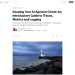 AI エージェントの監視: トレース、メトリクス、ログの入門ガイド | Youness Mansar 著 | 2024 年 11 月 | Towards Data Science