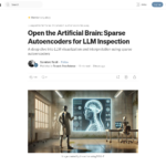 人工脳を開く: LLM 検査のためのスパース オートエンコーダ | Salvatore Raieli 著 | 2024 年 11 月 | Towards Data Science