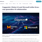 キャップジェミニ、ミストラル AI、マイクロソフトが 3 者間生成 AI コラボレーションを開始
