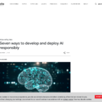 責任を持って AI を開発、展開する 7 つの方法 | SC Media