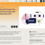 Mistral AI がモデレーション API でセキュリティのカードを引く – Techzine Global