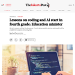 プログラミングとAIの授業が4年生から始まる：教育大臣 – 社会 – ジャカルタポスト