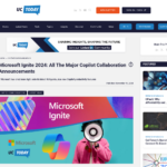 Microsoft Ignite 2024: Copilot コラボレーションに関する主要な発表 – UC Today
