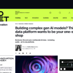 複雑な世代の AI モデルを構築していますか? このデータ プラットフォームはワンストップ ショップになりたい | ZDNET