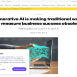 ジェネレーティブAIはビジネスの成功を測定する従来の方法を時代遅れにしている
