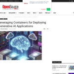コンテナを活用して生成 AI アプリケーションを展開する – Open Source For You