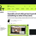 OpenAI の o3 はまだ AGI ではないが、他の AI が実現していないことを実現した | ZDNET