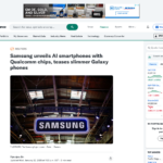 サムスンがクアルコムのチップを搭載したAIスマートフォンを発表、よりスリムなギャラクシースマートフォンを予告
