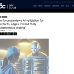 Perforce が Perfecto の AI 検証をプレビュー、「完全自律テスト」に向けて前進 • DEVCLASS
