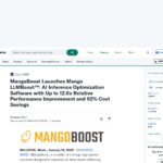 MangoBoost が Mango LLMBoost™ をリリース: 最大 12.6 倍の相対パフォーマンス向上と 92% のコスト削減を実現する AI 推論最適化ソフトウェア