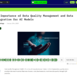 AI モデルにおけるデータ品質管理とデータ統合の重要性 | HackerNoon
