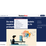 AI 推論モデルにはプロンプトに対する新しいアプローチが必要ですか? | VentureBeat
