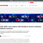 CES 2025: Arm が Nvidia と提携してソフトウェア定義車両を強化 | Computer Weekly