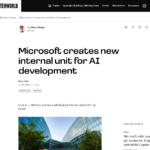 マイクロソフト、AI 開発のための新しい社内ユニットを設立 – Computerworld