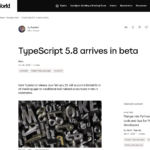 TypeScript 5.8 がベータ版で登場 | InfoWorld