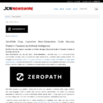 ZeroPath Corp.、人工知能を搭載した次世代コードセキュリティプラットフォームを発表