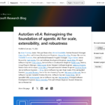 AutoGen v0.4: 拡張性、拡張性、堅牢性を備えたエージェント AI の基盤を再考 – Microsoft Research