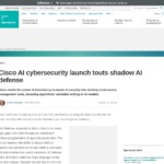 Cisco AI サイバーセキュリティの発表でシャドー AI 防御をアピール | TechTarget