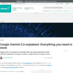 Google Gemini 2.0 の解説: 知っておくべきことすべて