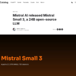 Mistral AIは24BのオープンソースLLMであるMistral Small 3をリリースしました