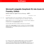 Microsoft が Azure AI Foundry と GitHub に DeepSeek R1 を追加 • The Register