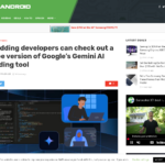 新進気鋭の開発者は、Google の Gemini AI コーディング ツールの無料版を試すことができます – Phandroid