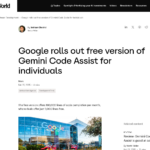 Google が個人向けに Gemini Code Assist の無料版を提供開始 | InfoWorld