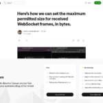 受信 WebSocket フレームの最大許容サイズをバイト単位で設定する方法を説明します。 – Ibrohim Abdivokhidov – Medium
