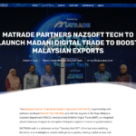 MATRADE、マレーシアの輸出促進のためNazsoft Techと提携してMADANI Digital Tradeを立ち上げ – TNGlobal