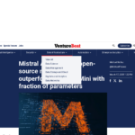 Mistral AI が、わずかなパラメータで GPT-4o Mini を上回る新しいオープンソース モデルをリリース | VentureBeat