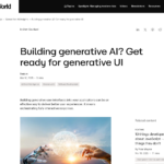 ジェネレーティブ AI を構築中ですか? ジェネレーティブ UI の準備をしましょう | InfoWorld