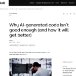 AI 生成コードが十分でない理由 (そして今後改善される方法) | InfoWorld