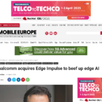 クアルコム、エッジ AI 強化のため Edge Impulse を買収 – Mobile Europe