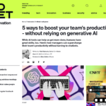 生成 AI に頼らずにチームの生産性を高める 5 つの方法 | ZDNET